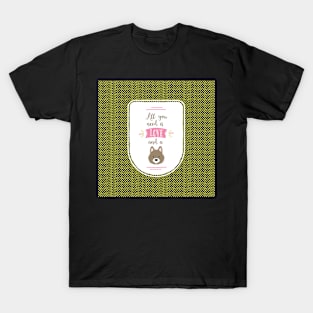 All you Need is Love and a Dog T-Shirt